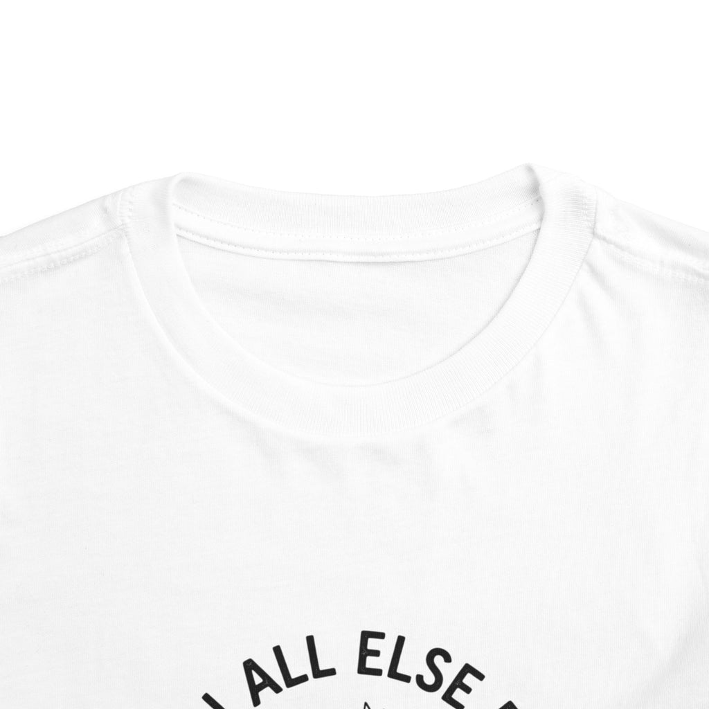 Toddler Tee — “When All Else Fails God Doesn’t” Faith Graphic