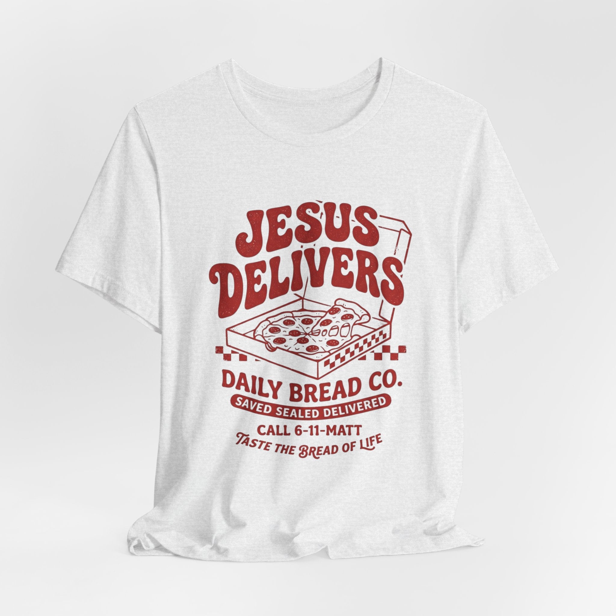Jesus Delivers Pizza Tee — "Daily Bread Co." Christian Graphic T-Shirt