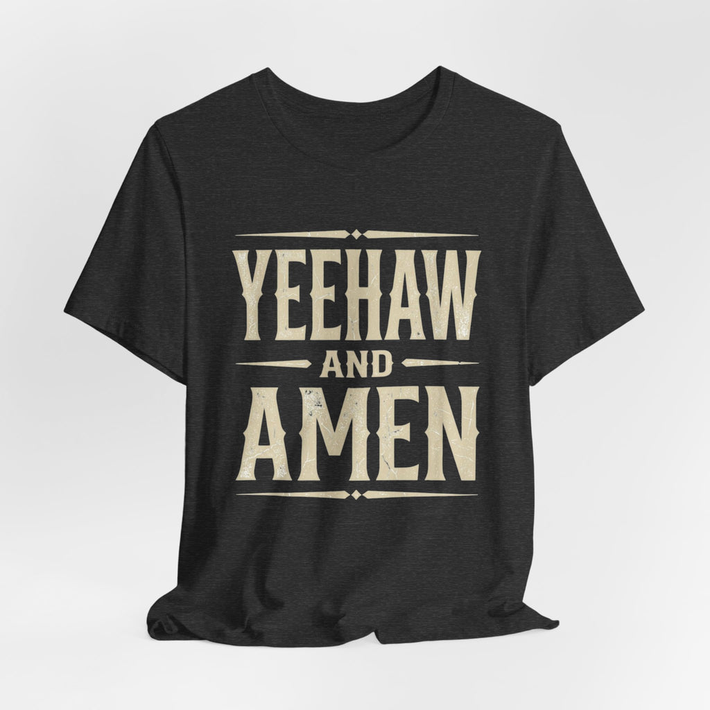 Yeehaw and Amen Tee — Country Faith Graphic T-Shirt
