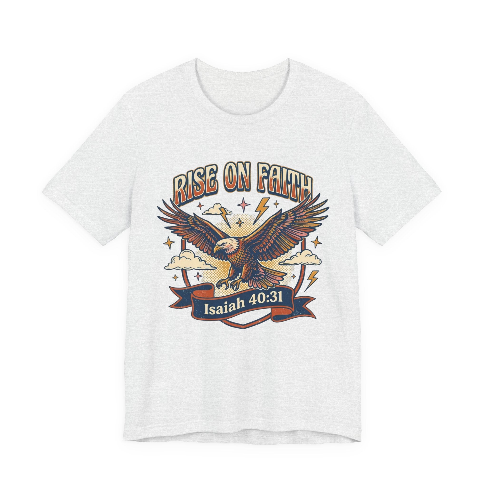 Rise on Faith T-Shirt — Isaiah 40:31 Eagle Christian Tee
