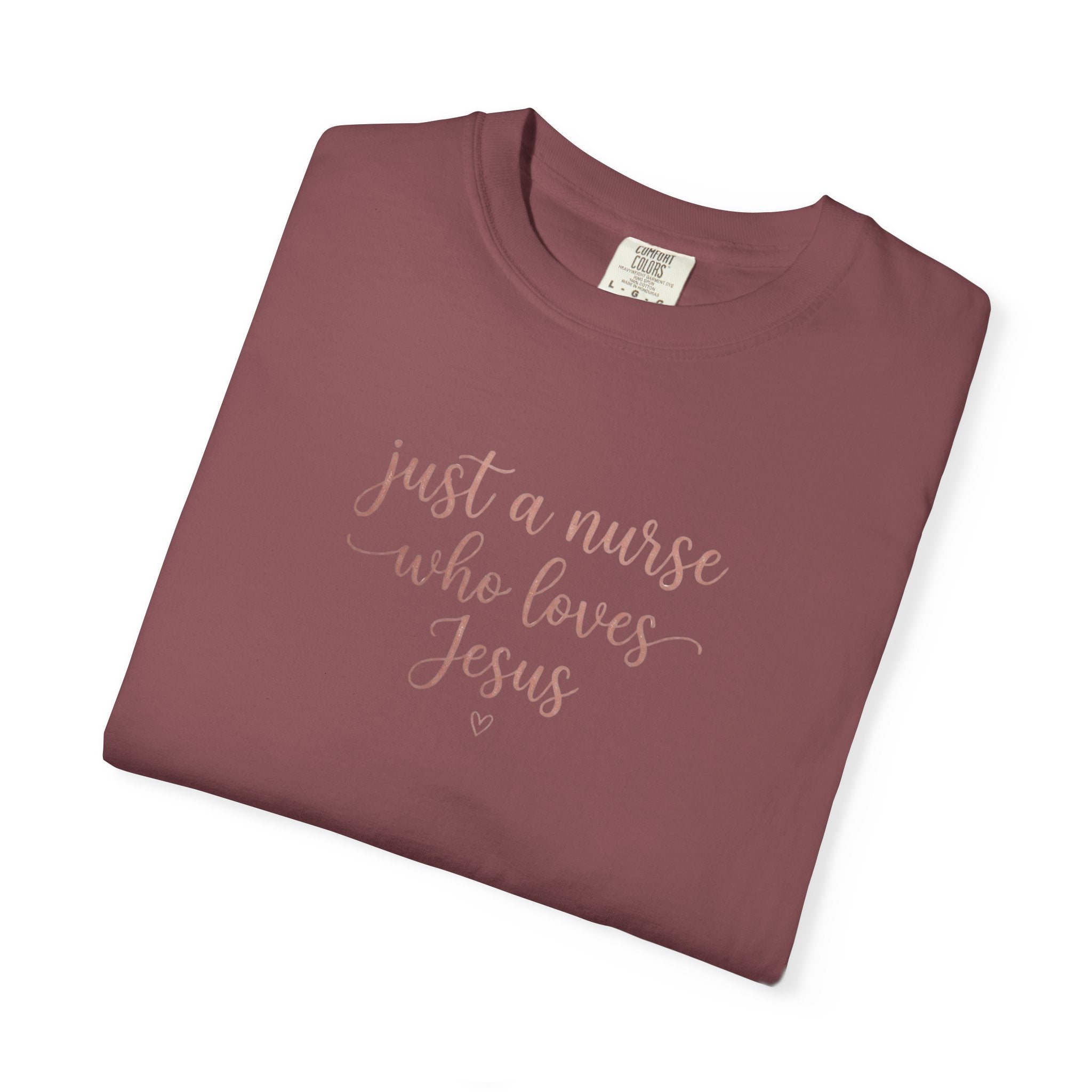 Just a Nurse Who Loves Jesus T-Shirt — Christian Nurse Gift