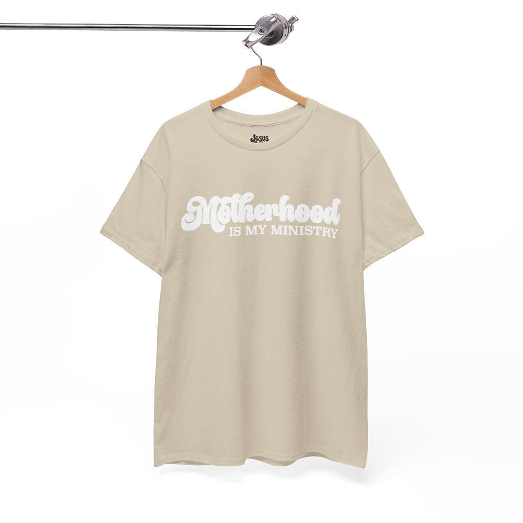 Motherhood Is My Ministry Tee