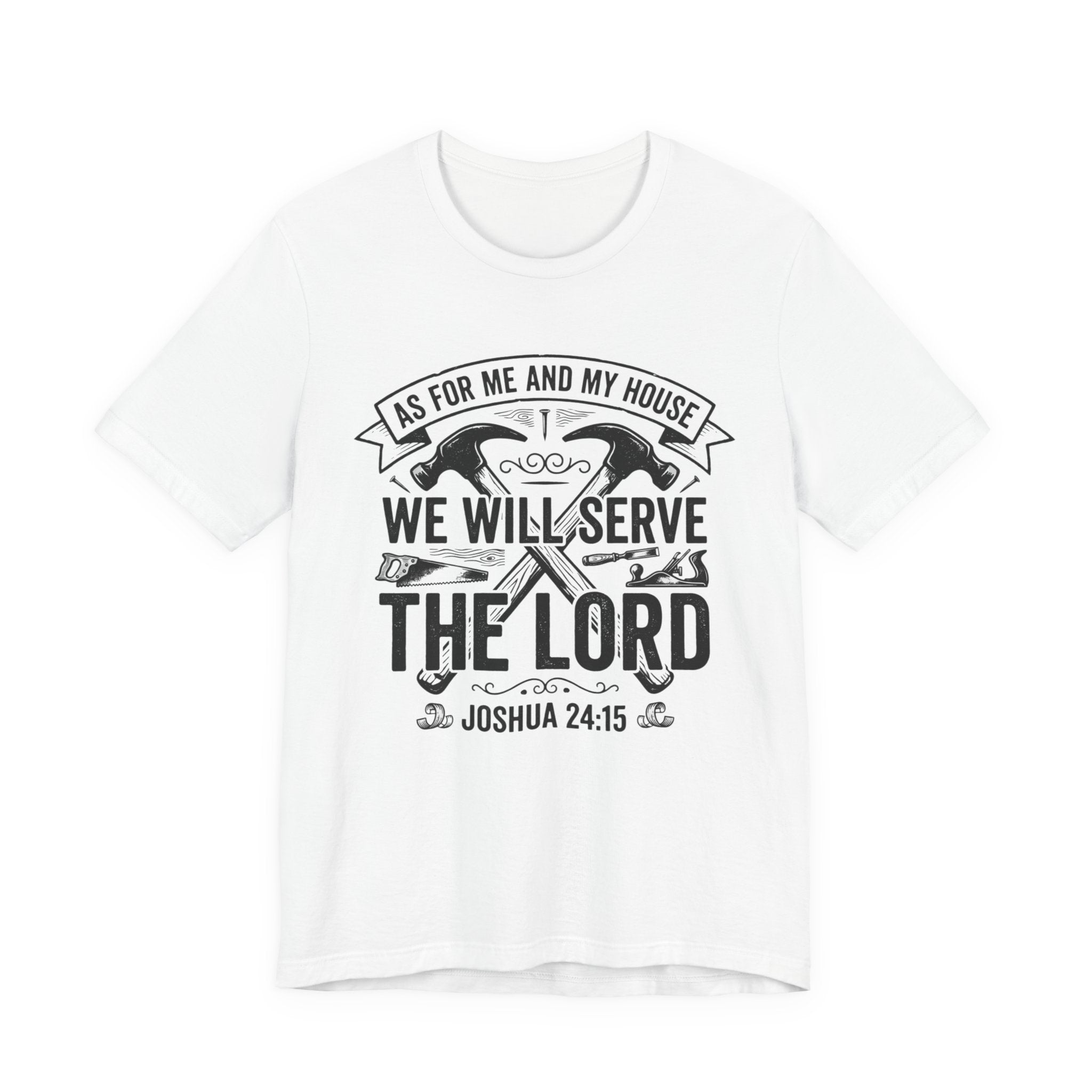We Will Serve The Lord Tee — Joshua 24:15 Christian Faith T-Shirt