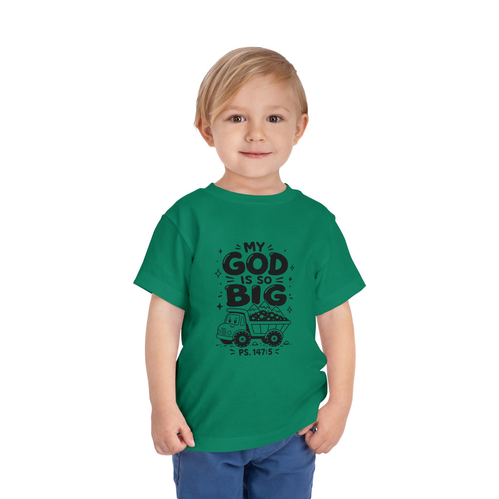 Toddler Tee — "My God Is So Big" Religious Kids Shirt (Psalm 147:5)