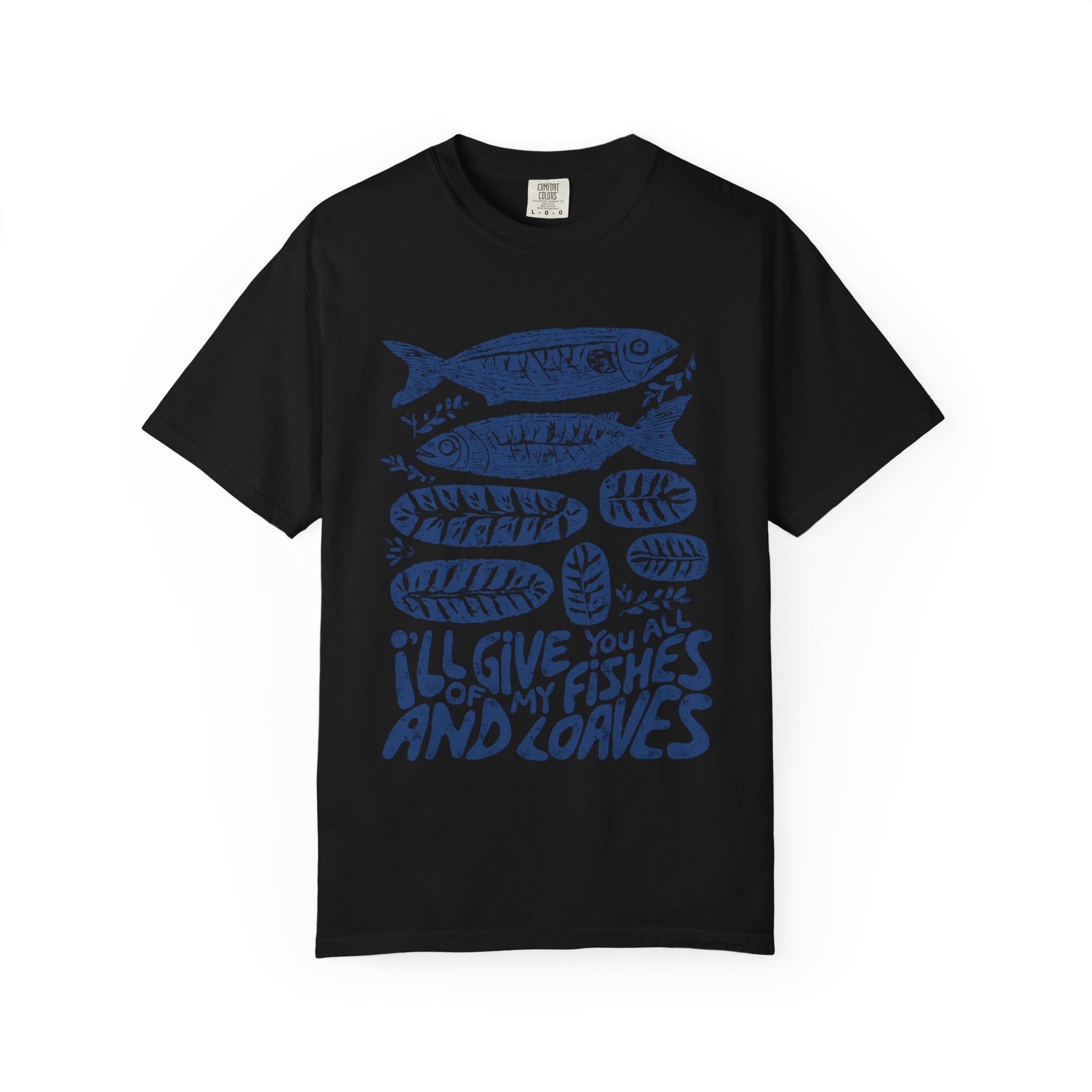 I'll Give You All My Fishes and Loves Tee — Nautical Coastal Graphic T-Shirt