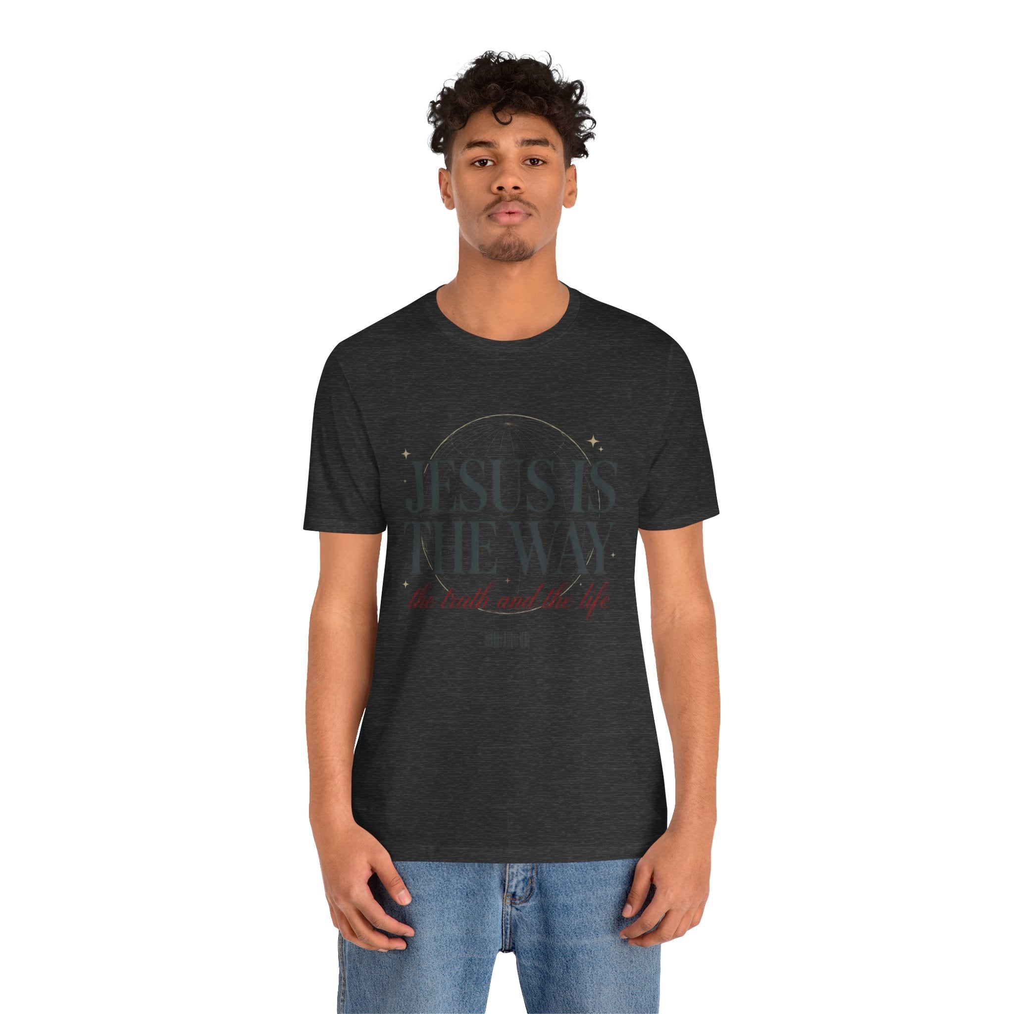 Jesus Is The Way T-Shirt — 'the truth and the life' Inspirational Christian Tee