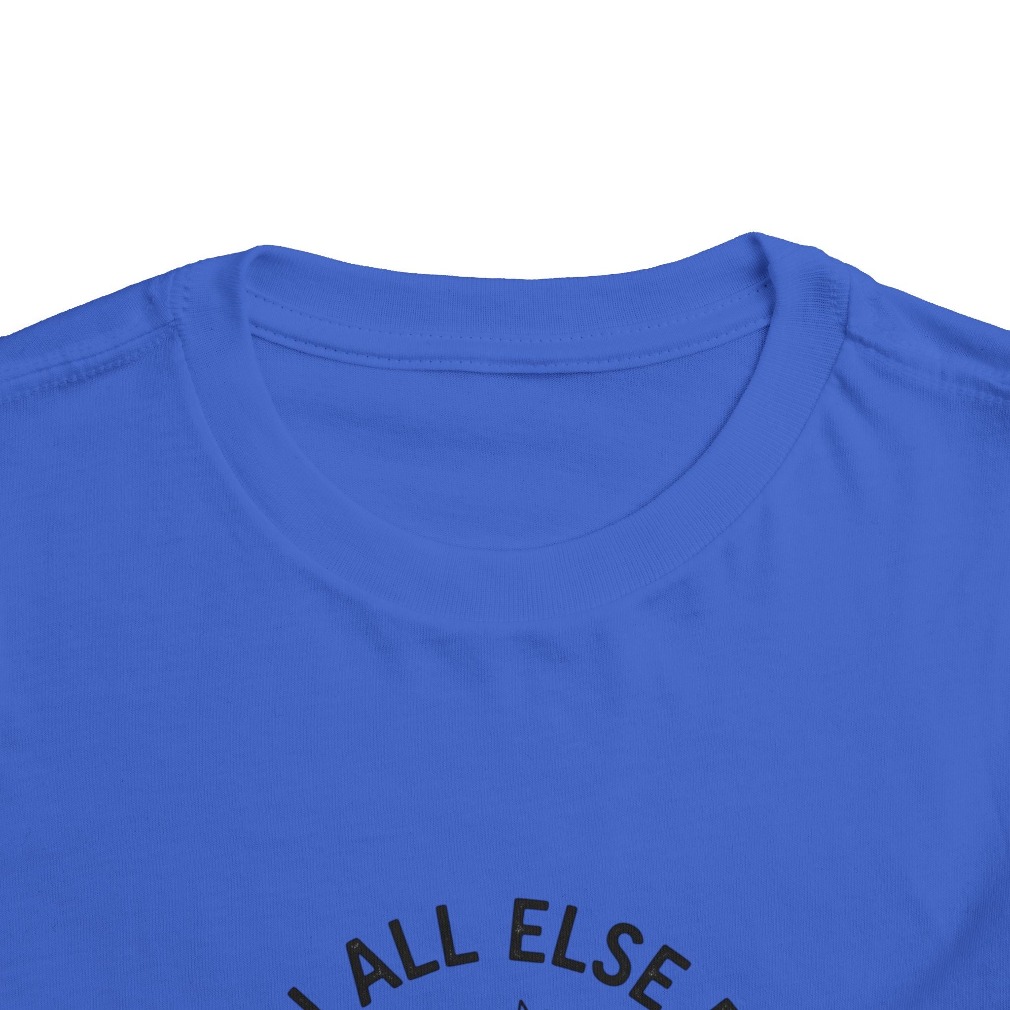 Toddler Tee — “When All Else Fails God Doesn’t” Faith Graphic