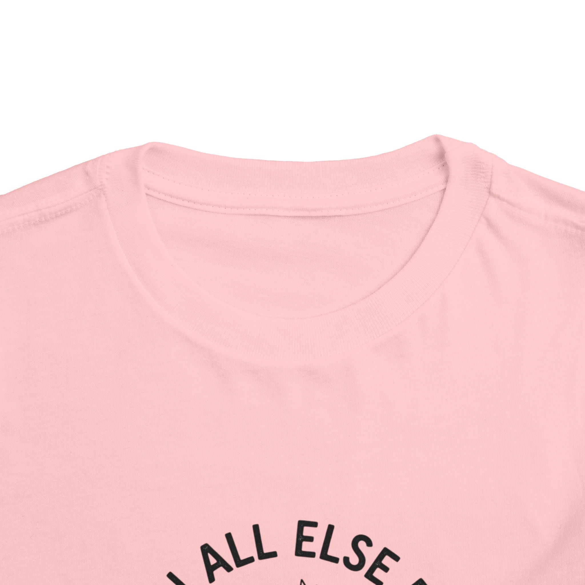 Toddler Tee — “When All Else Fails God Doesn’t” Faith Graphic