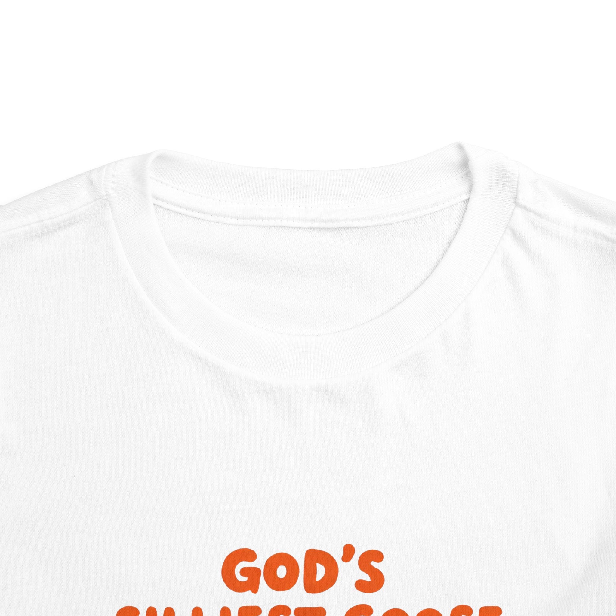 Toddler Tee — "God's Silliest Goose" Cute Duck Graphic