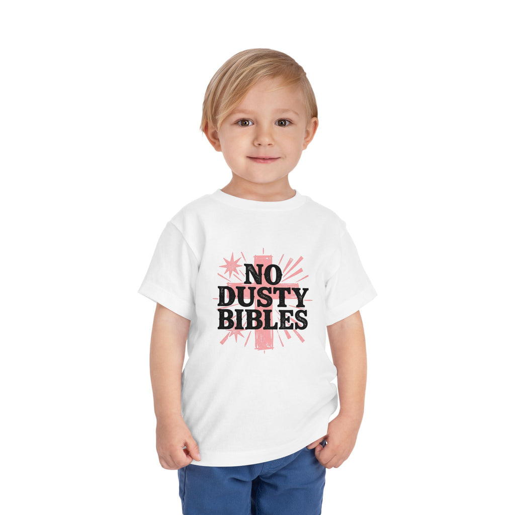 No Dusty Bibles Toddler Tee — Cute Christian Kids Shirt