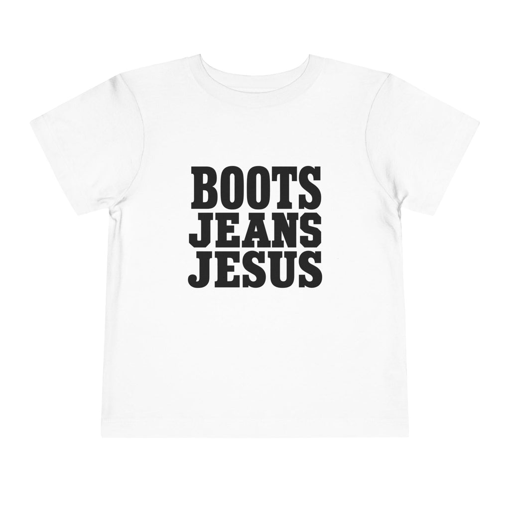 Toddler Tee - "Boots Jeans Jesus" Graphic