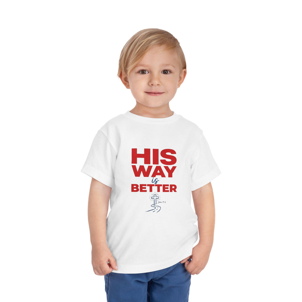 Toddler Tee - "His Way Is Better" Christian Graphic Shirt
