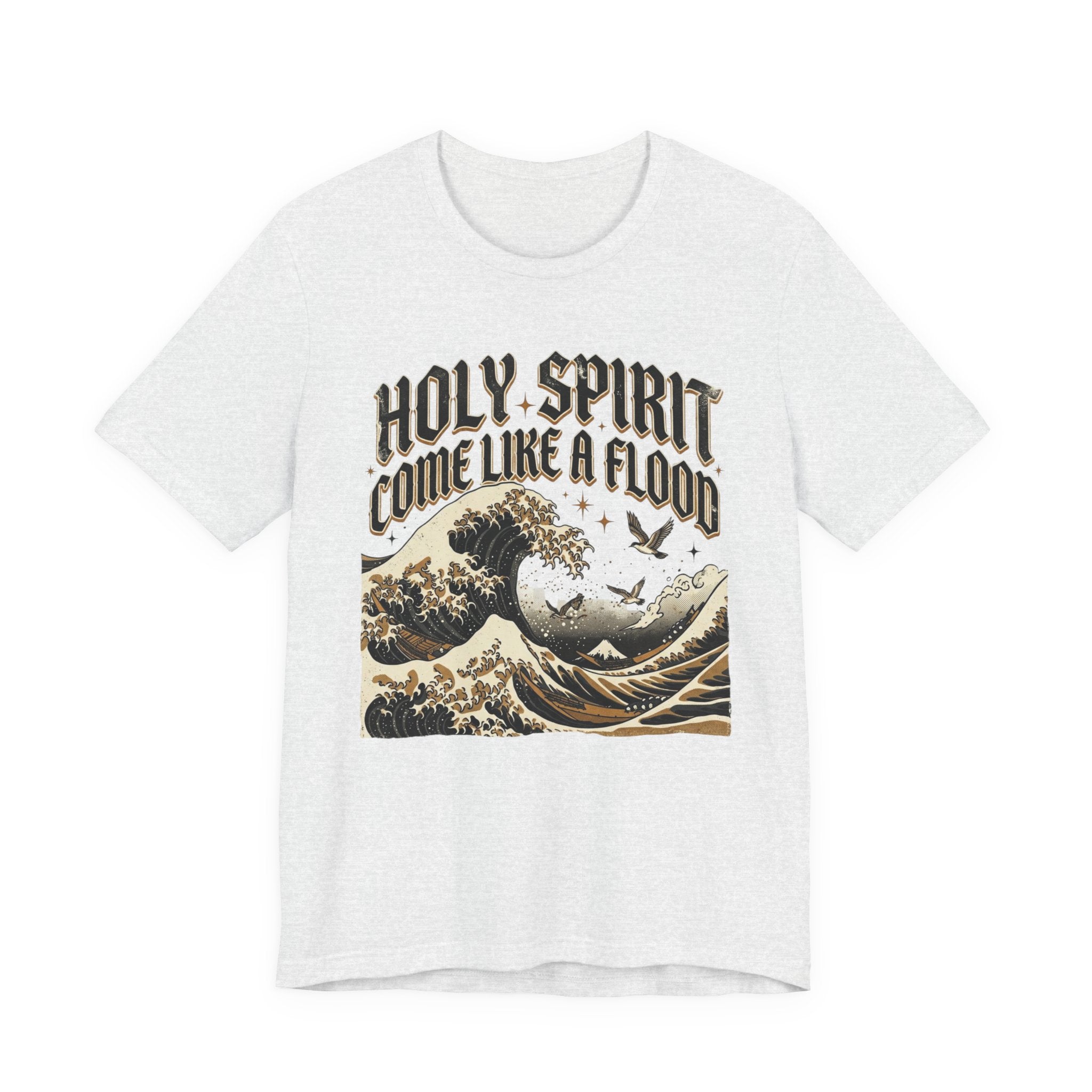 Holy Spirit Come Like a Flood T‑Shirt