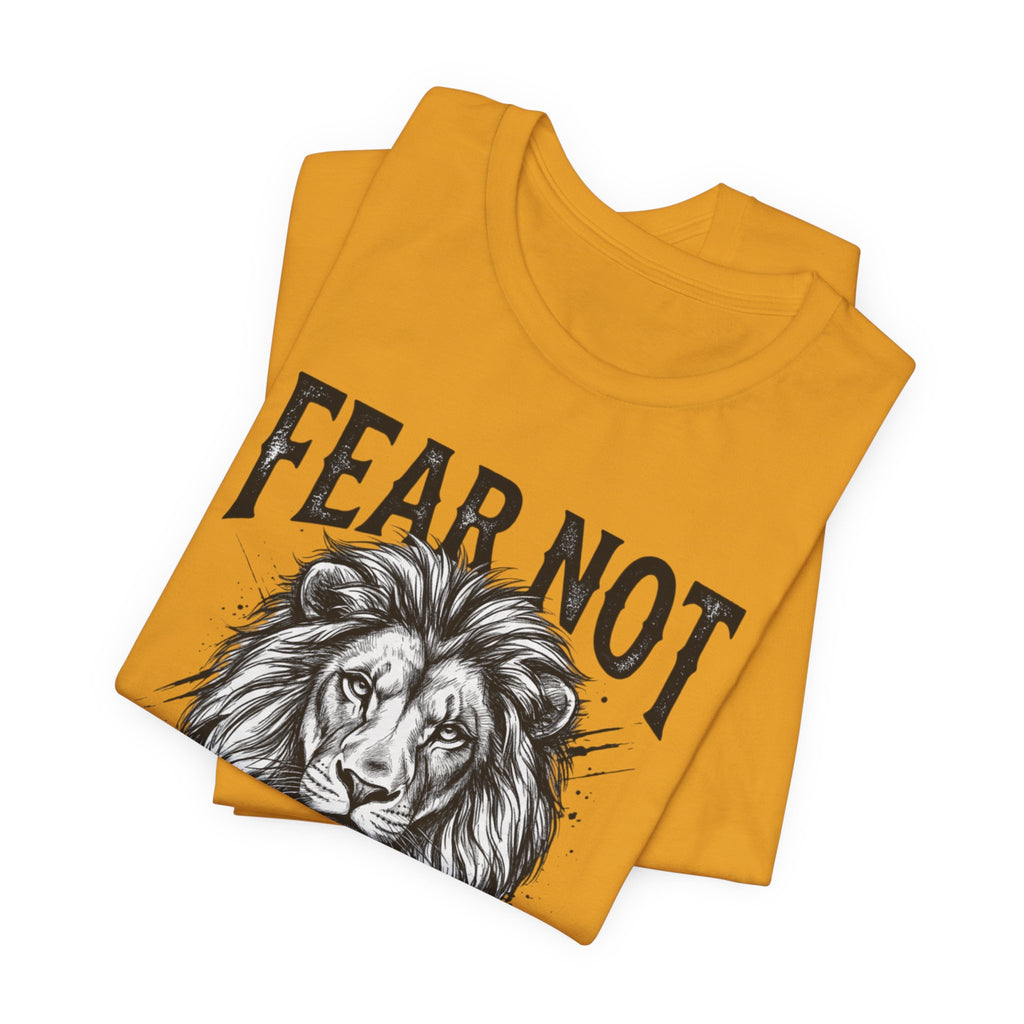 Fear Not Lion Tee — "Fear Not For I Am With You" Isaiah 41:10 Christian T-Shirt
