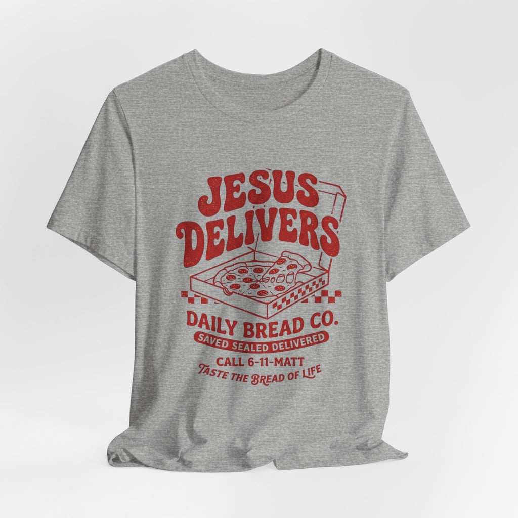 Jesus Delivers Pizza Tee — "Daily Bread Co." Christian Graphic T-Shirt