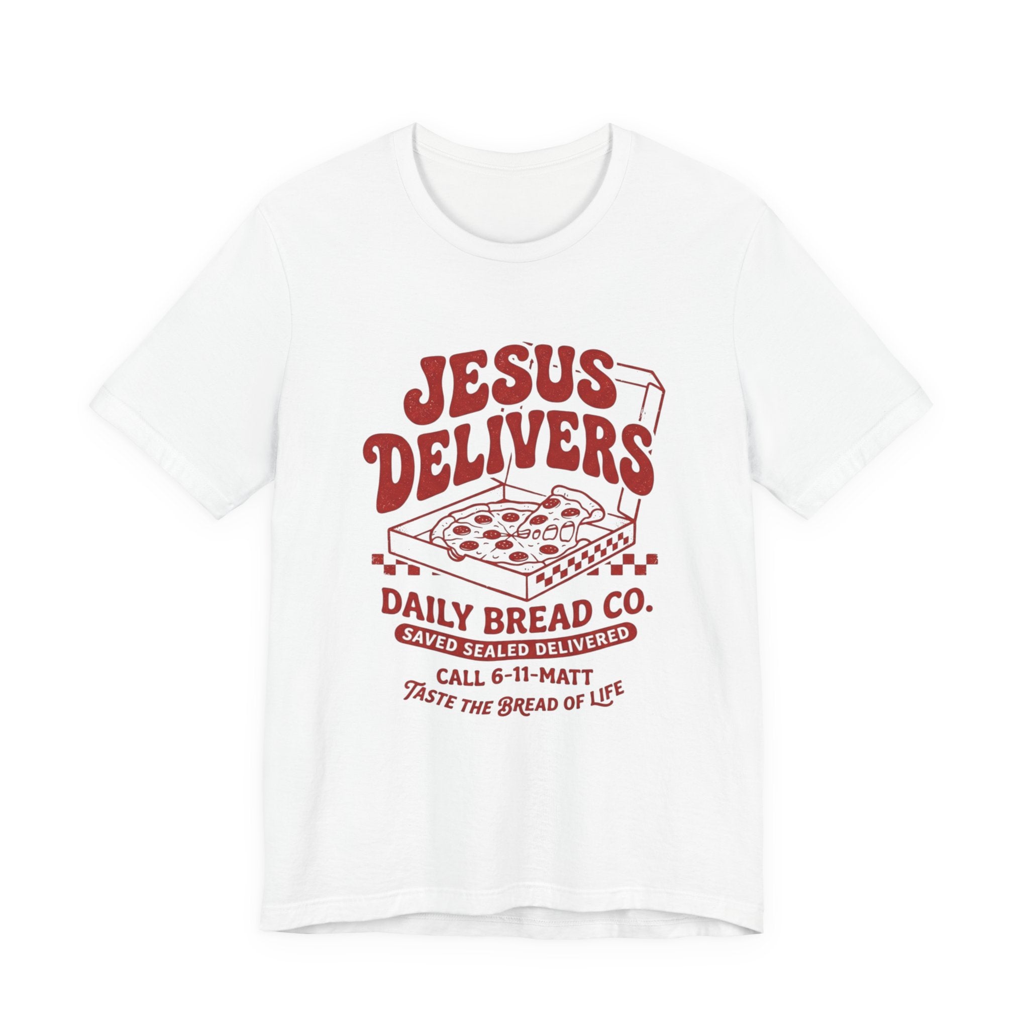 Jesus Delivers Pizza Tee — "Daily Bread Co." Christian Graphic T-Shirt