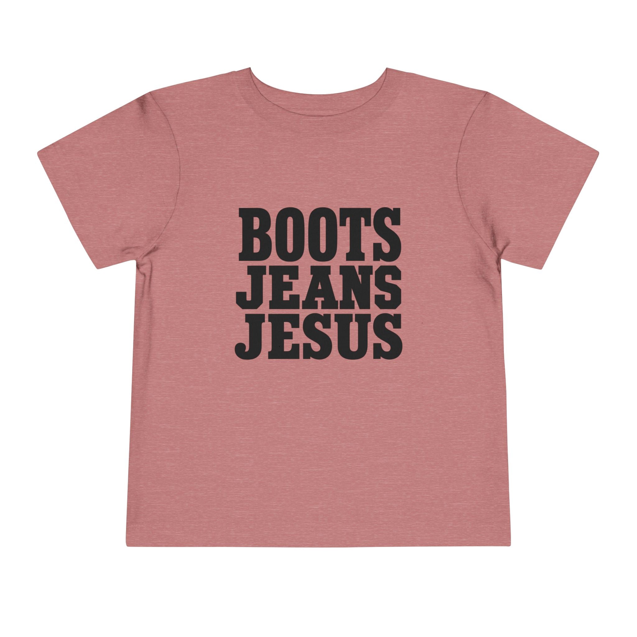 Toddler Tee - "Boots Jeans Jesus" Graphic