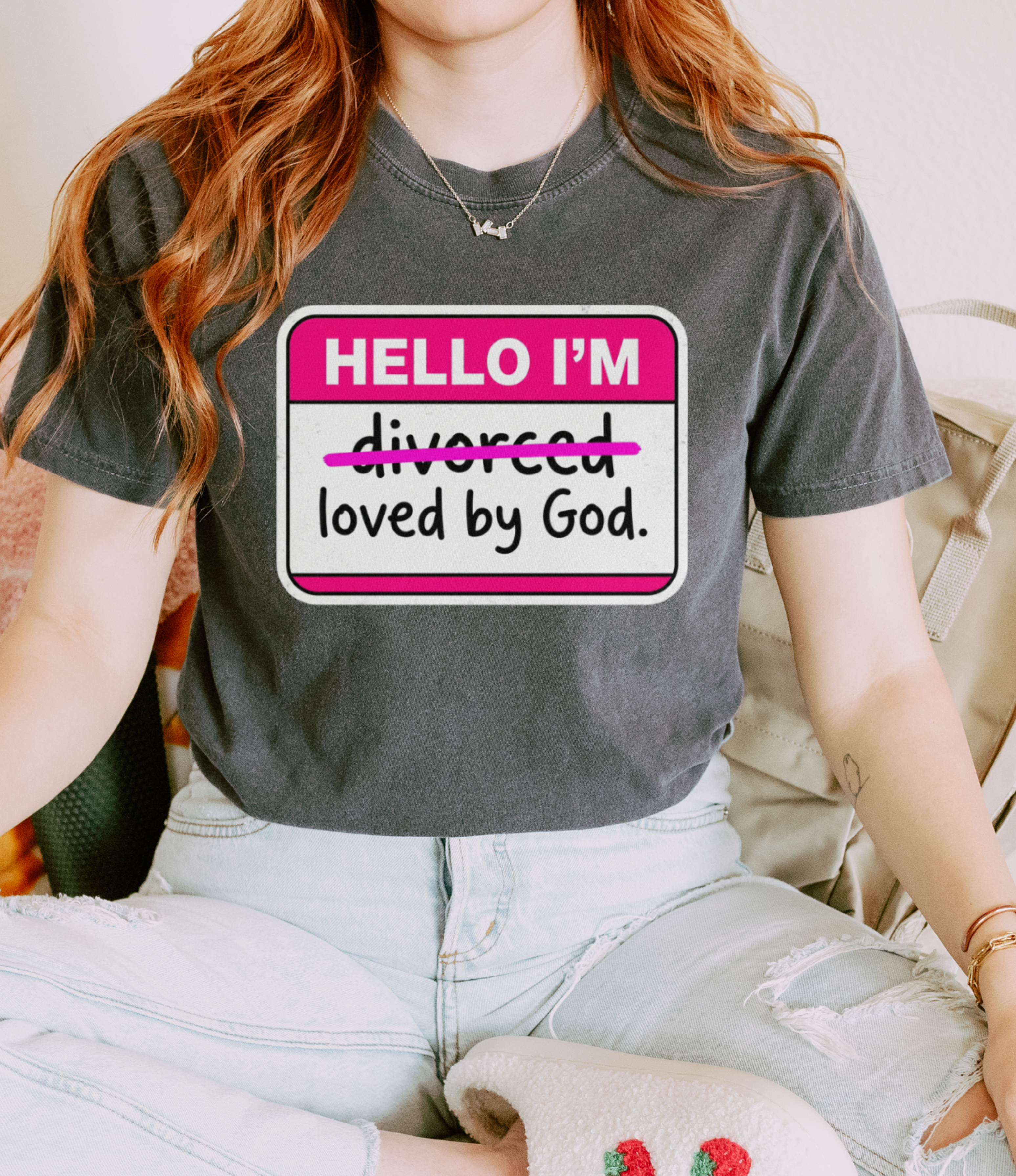 T‑Shirt — "Hello I’m loved by God" Funny Christian Divorce Recovery Tee