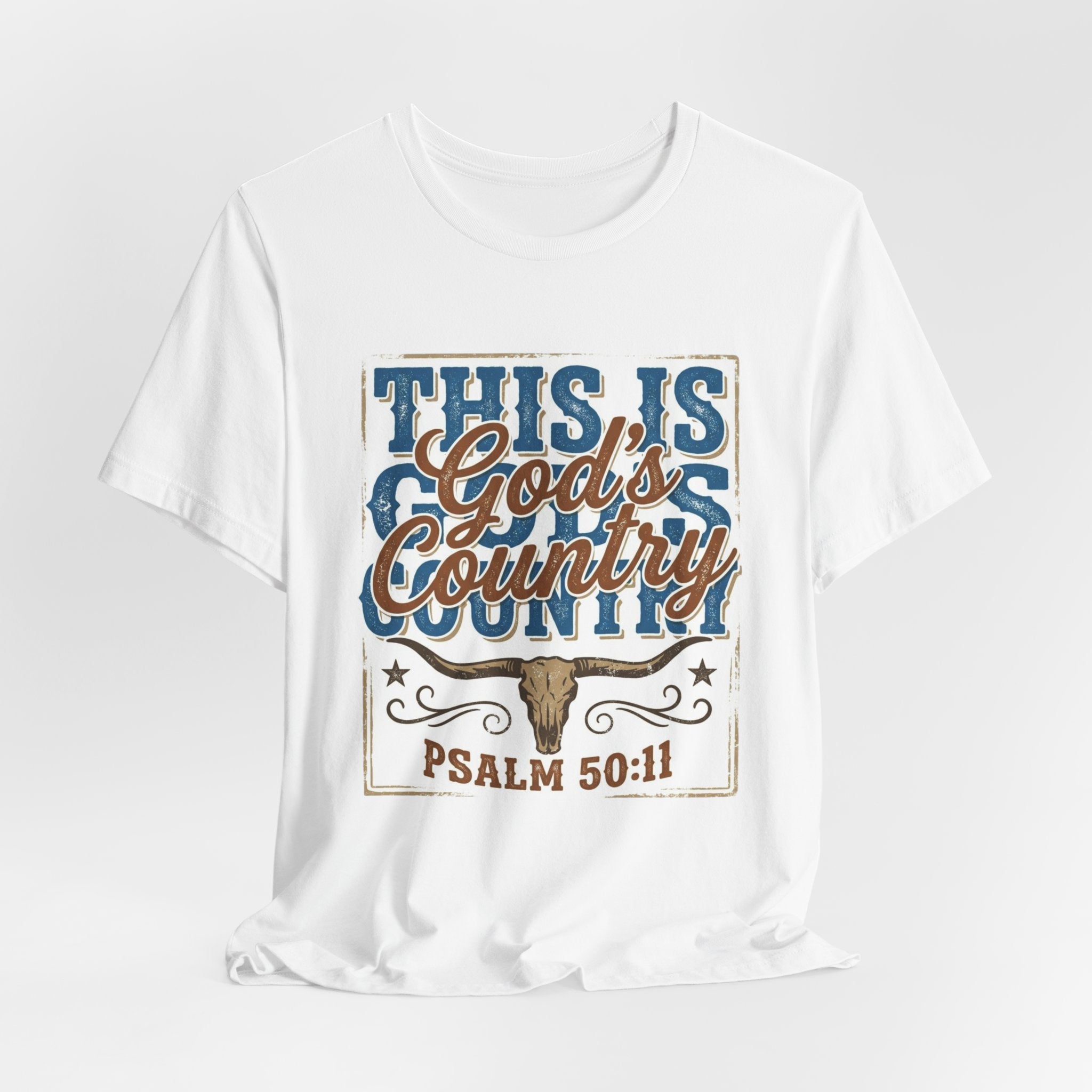 This Is God's Country Psalm 50:11 Tee - Christian Country Graphic T-Shirt