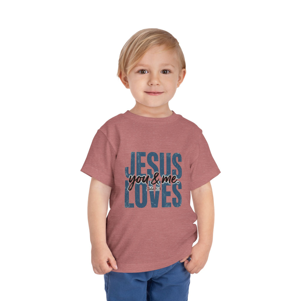 Toddler Tee — "Jesus Loves You & Me" Christian Kids Shirt