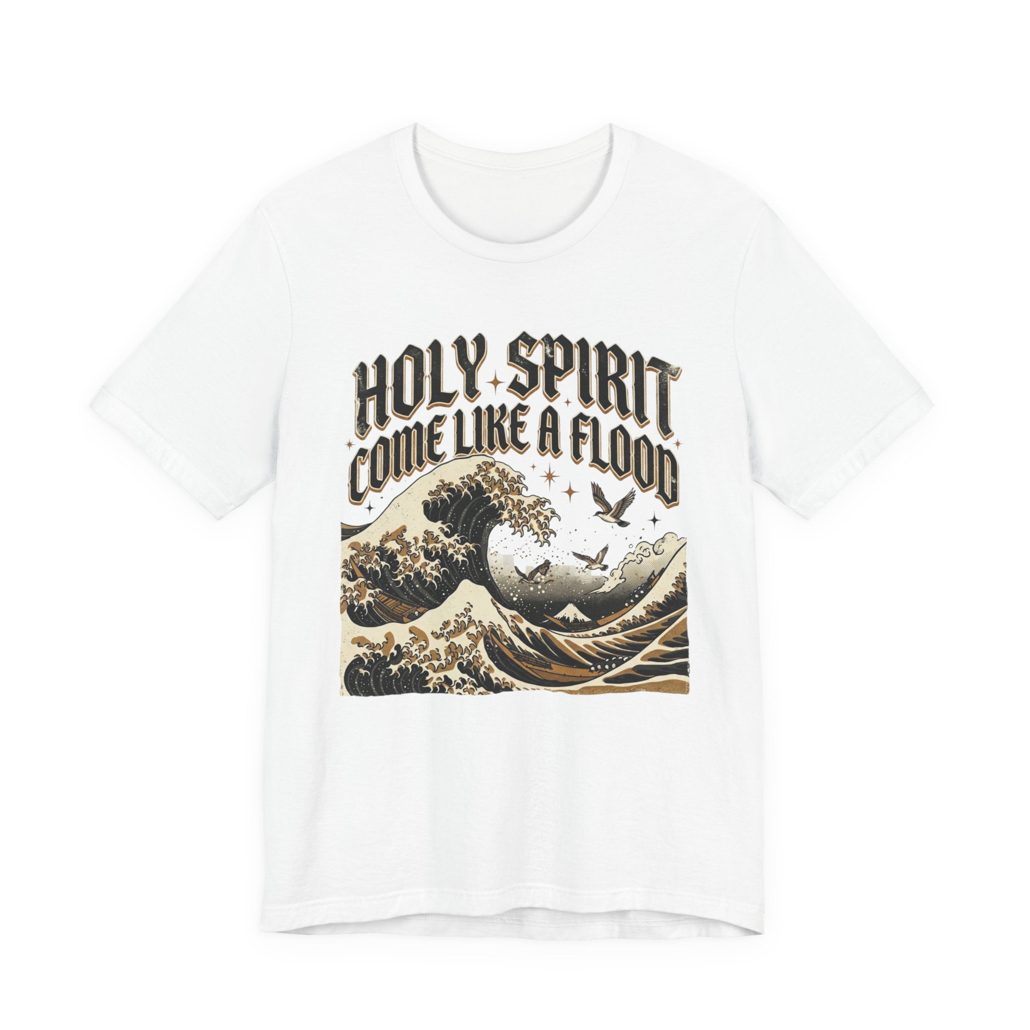 Holy Spirit Come Like a Flood T‑Shirt