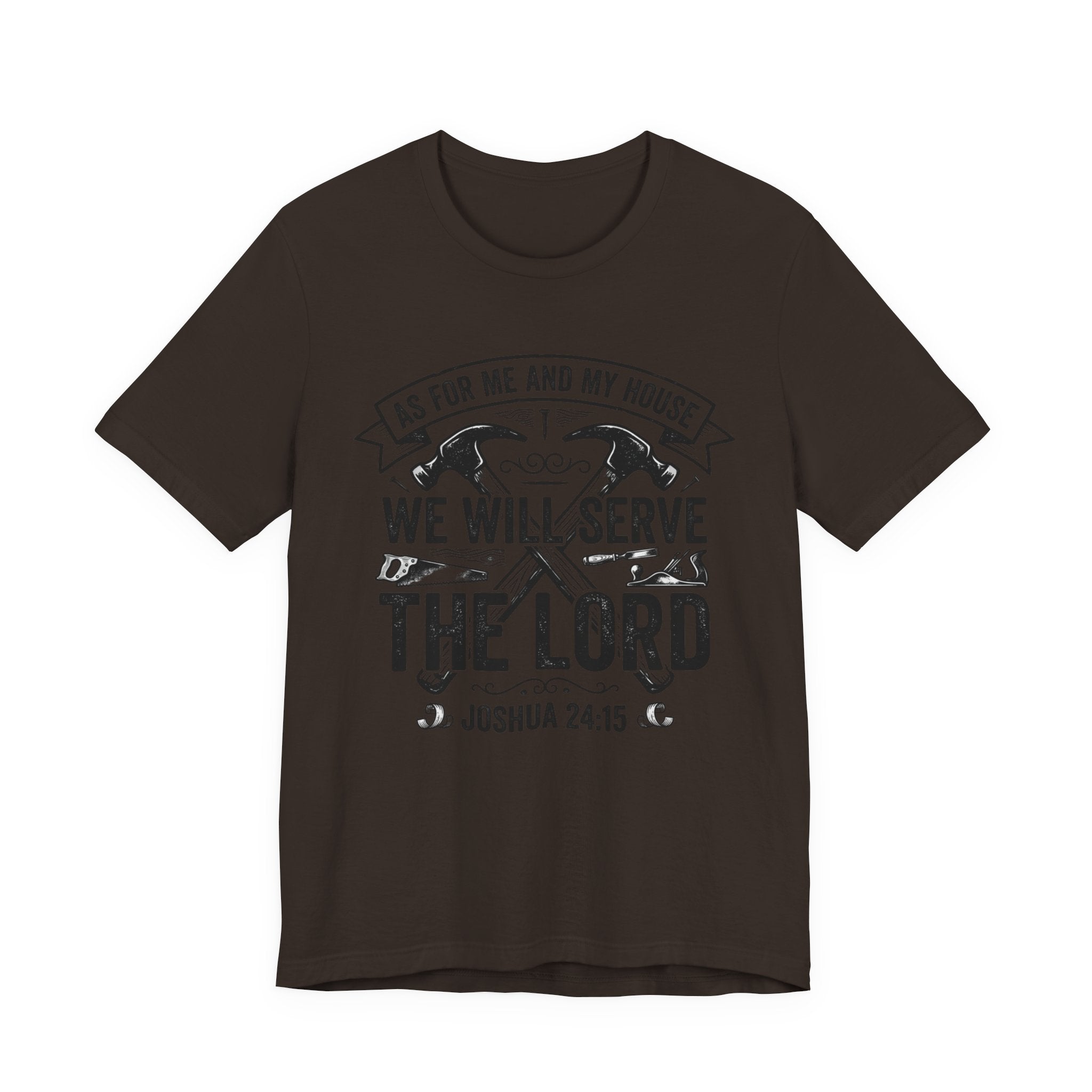 We Will Serve The Lord Tee — Joshua 24:15 Christian Faith T-Shirt