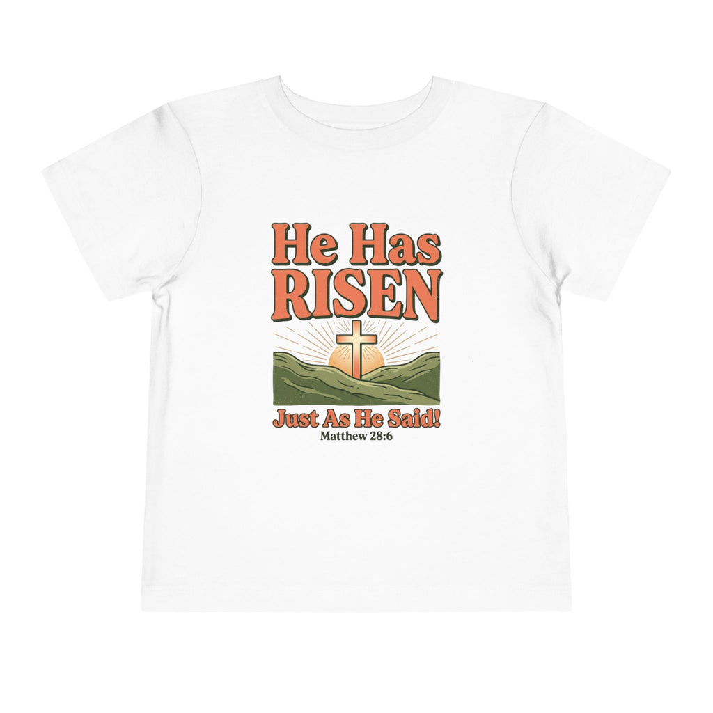 He Has Risen Toddler Tee - Christian Easter Bible Verse Shirt (Matthew 28:6)