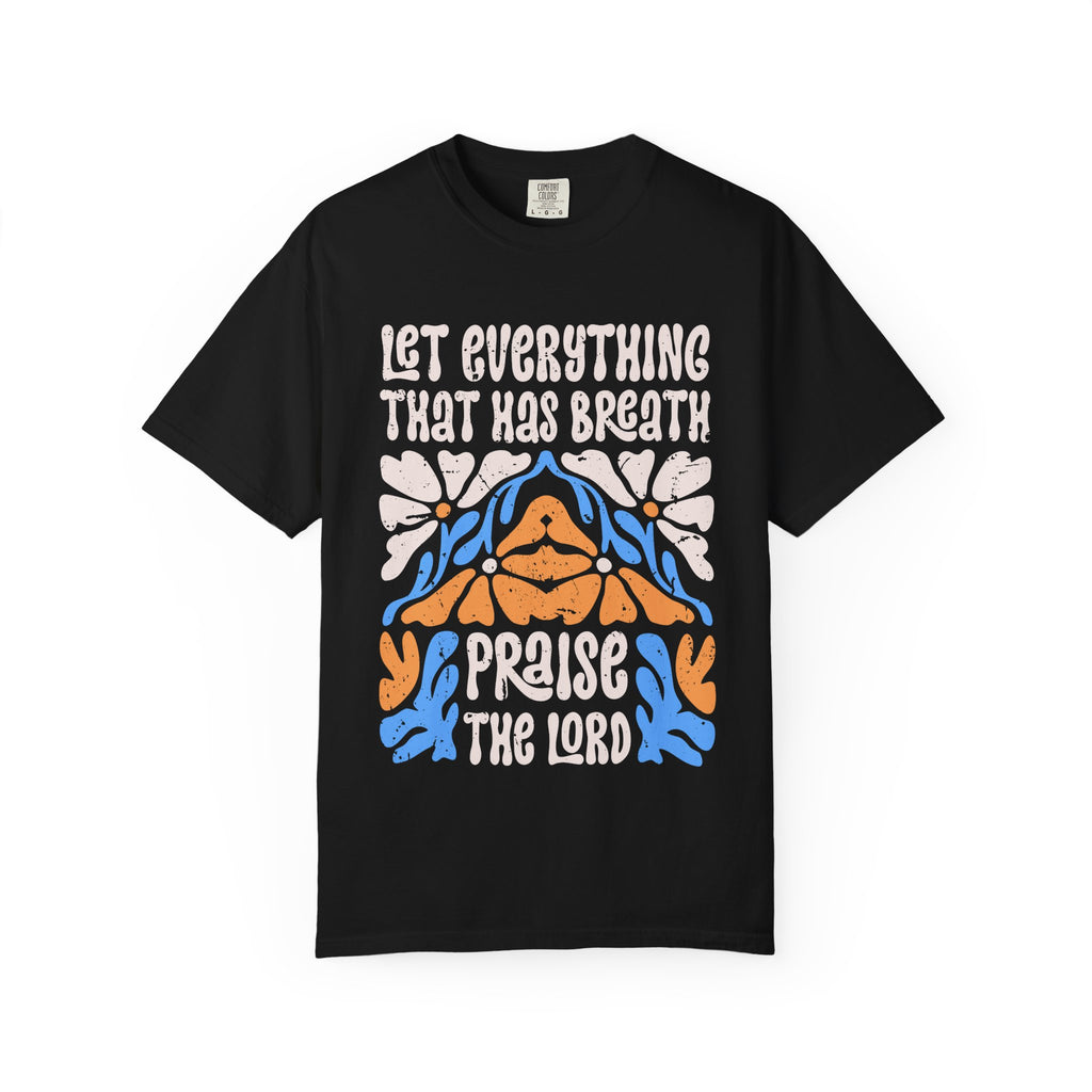 Praise the Lord T-Shirt — "Let Everything That Has Breath" Retro Faith Tee