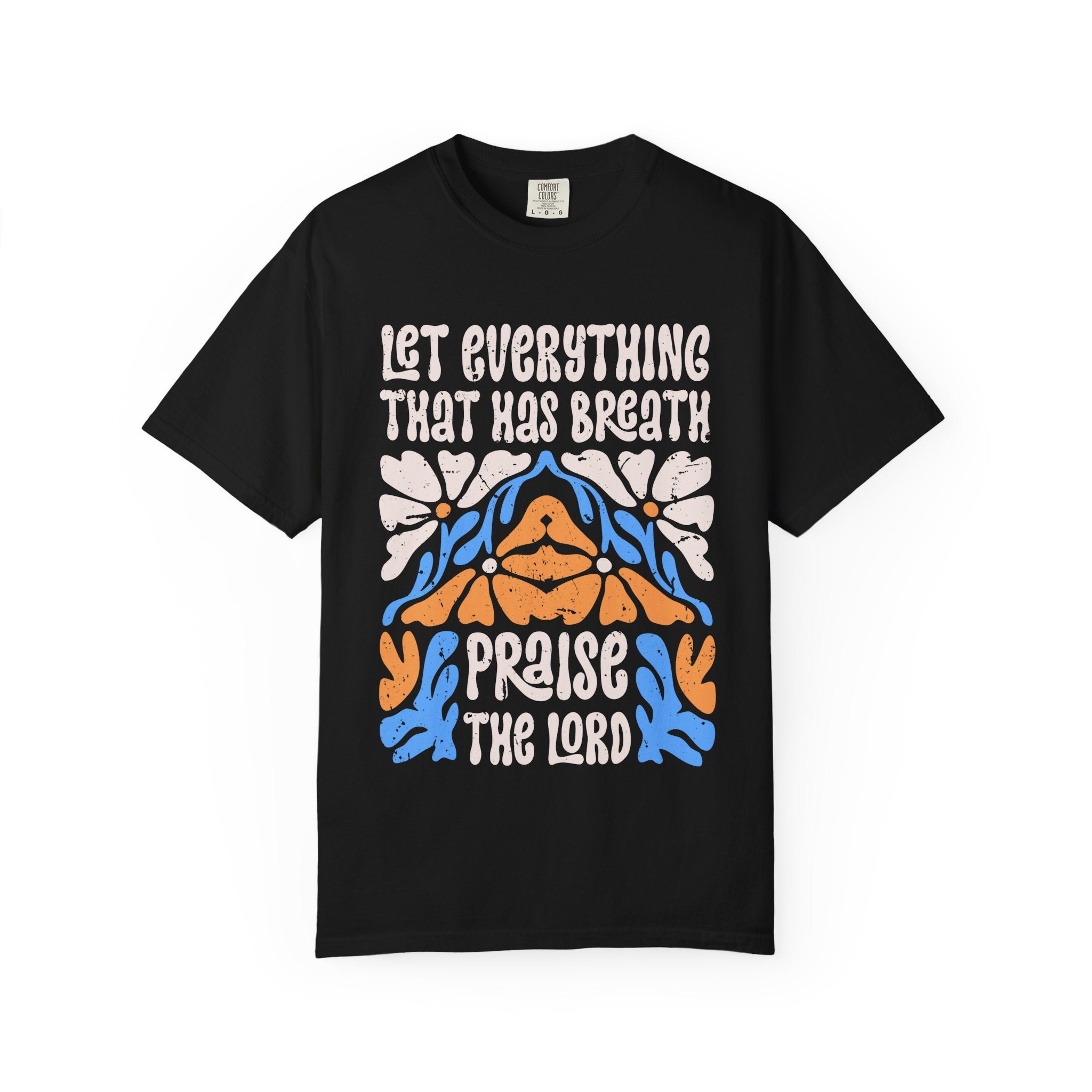 Praise the Lord T-Shirt — "Let Everything That Has Breath" Retro Faith Tee