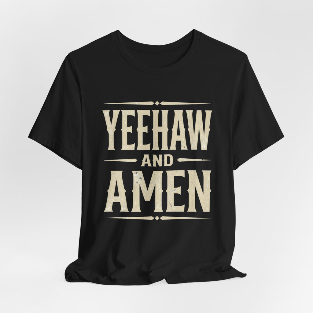 Yeehaw and Amen Tee — Country Faith Graphic T-Shirt