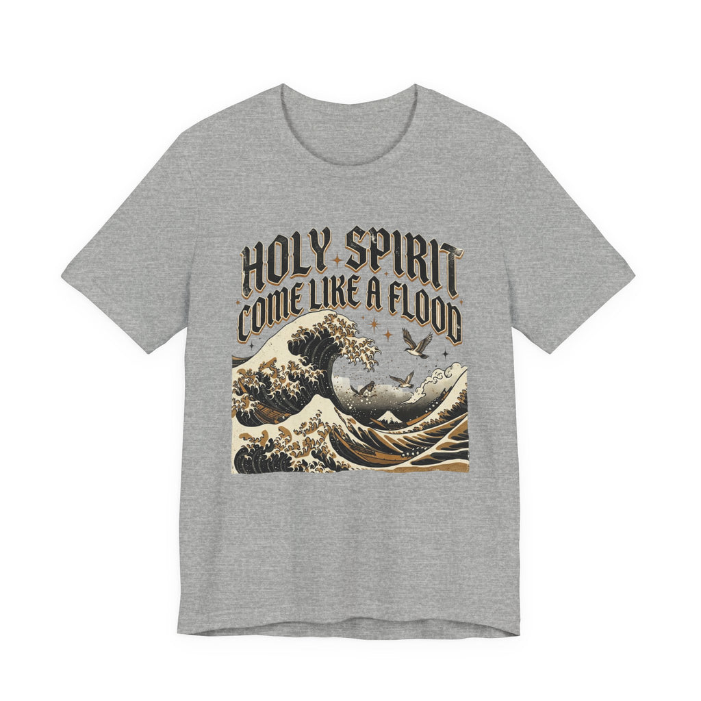 Holy Spirit Come Like a Flood T‑Shirt