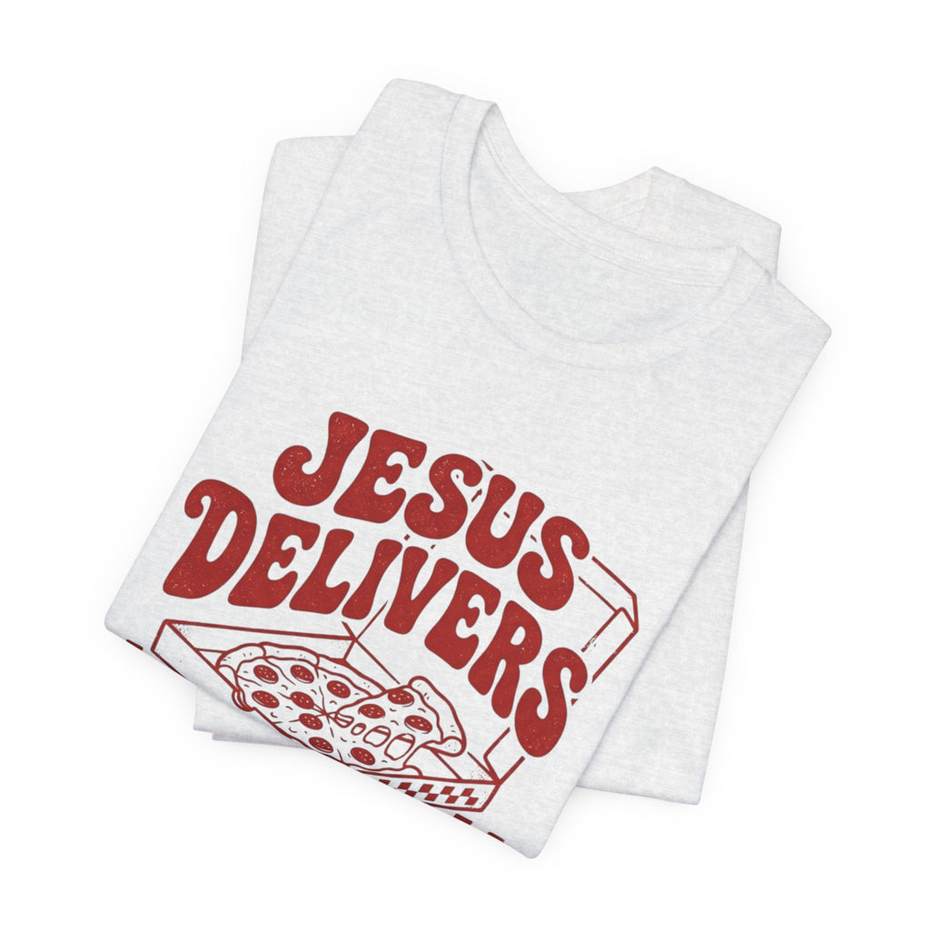 Jesus Delivers Pizza Tee — "Daily Bread Co." Christian Graphic T-Shirt