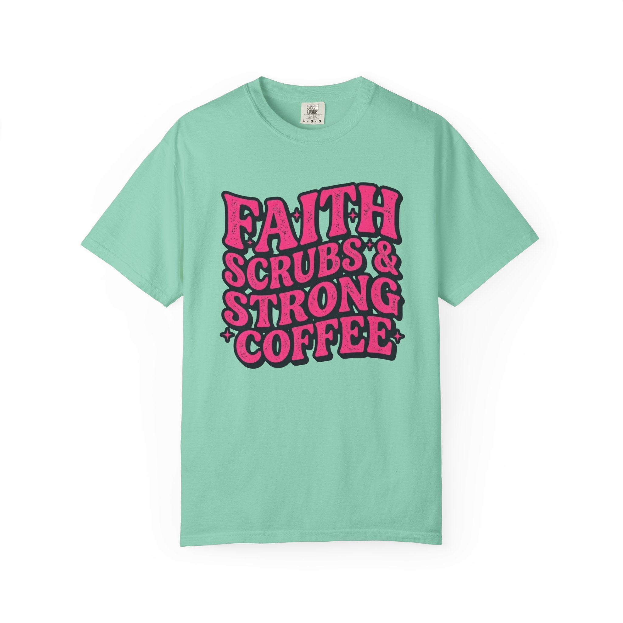 Faith, Scrubs & Strong Coffee
