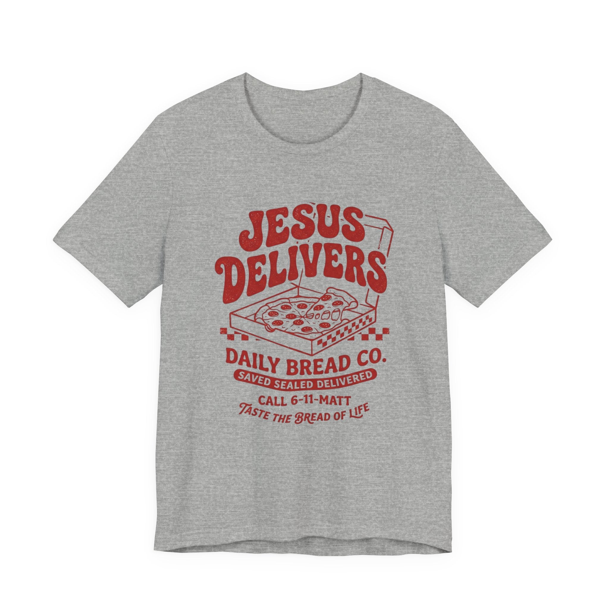 Jesus Delivers Pizza Tee — "Daily Bread Co." Christian Graphic T-Shirt