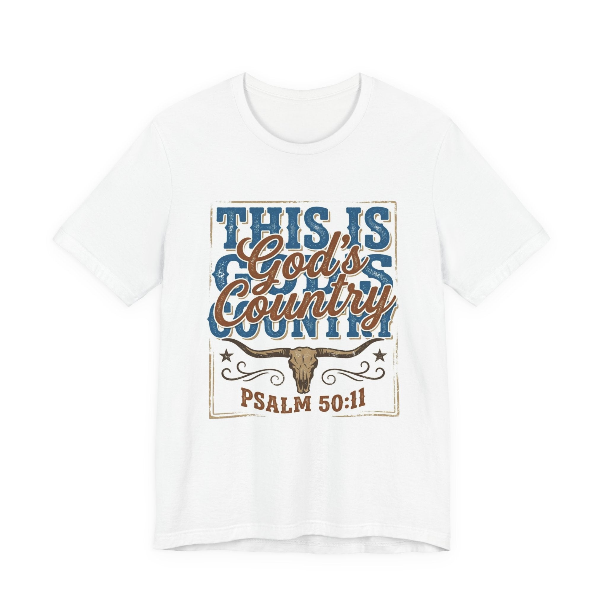 This Is God's Country Psalm 50:11 Tee - Christian Country Graphic T-Shirt