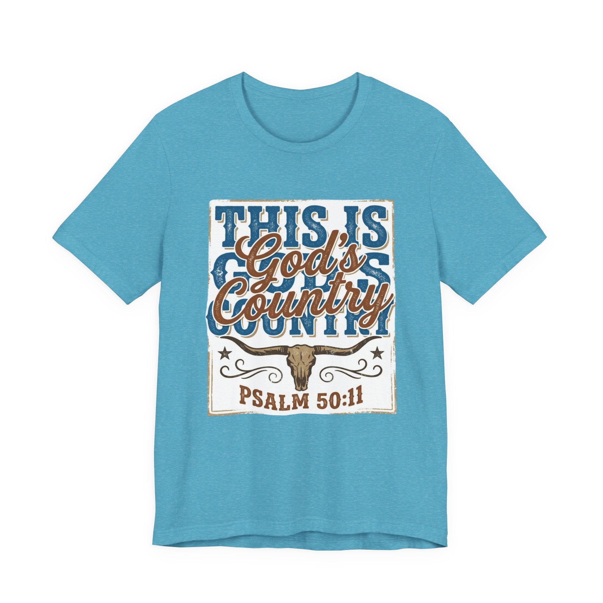 This Is God's Country Psalm 50:11 Tee - Christian Country Graphic T-Shirt