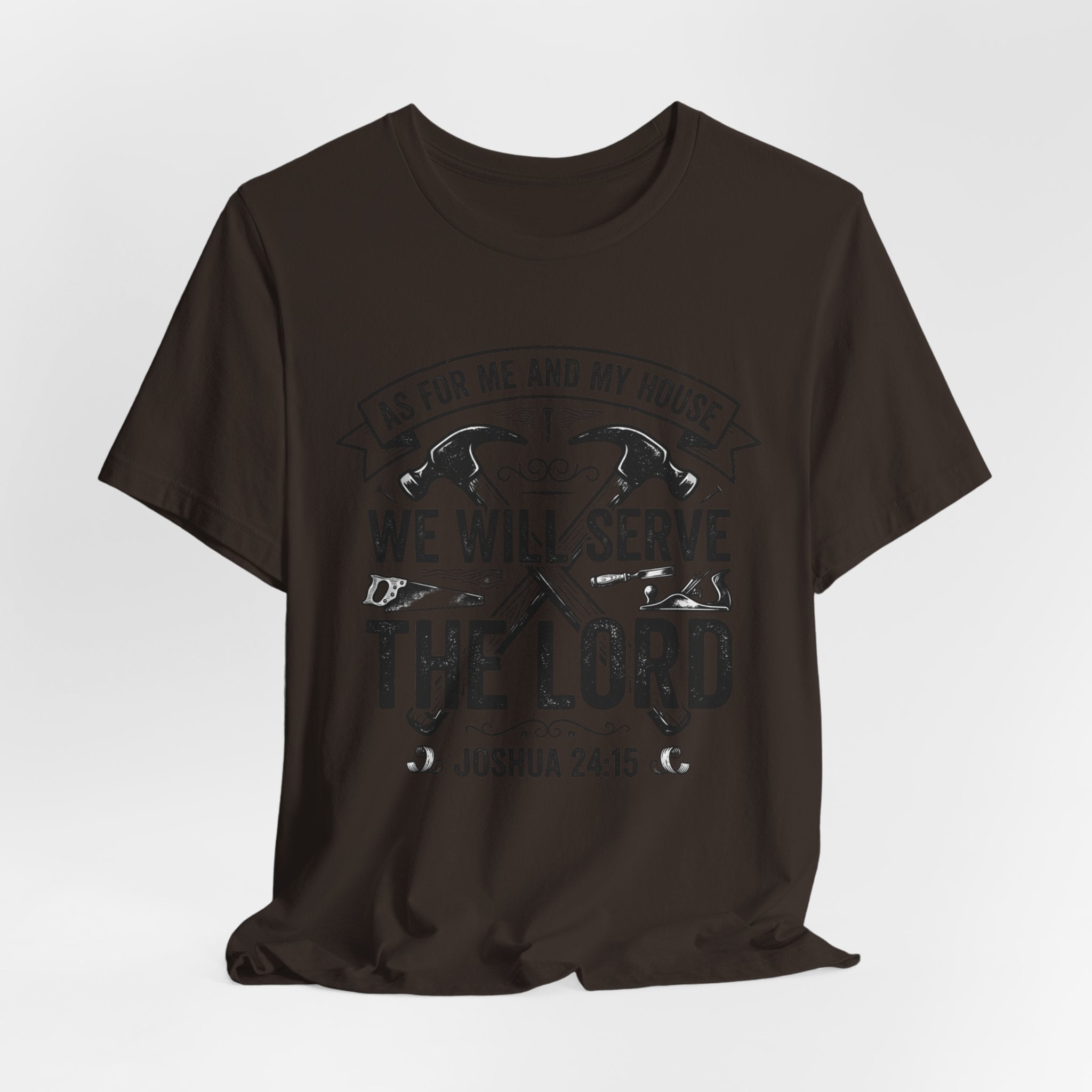 We Will Serve The Lord Tee — Joshua 24:15 Christian Faith T-Shirt