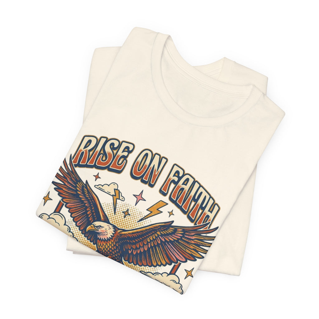 Rise on Faith T-Shirt — Isaiah 40:31 Eagle Christian Tee
