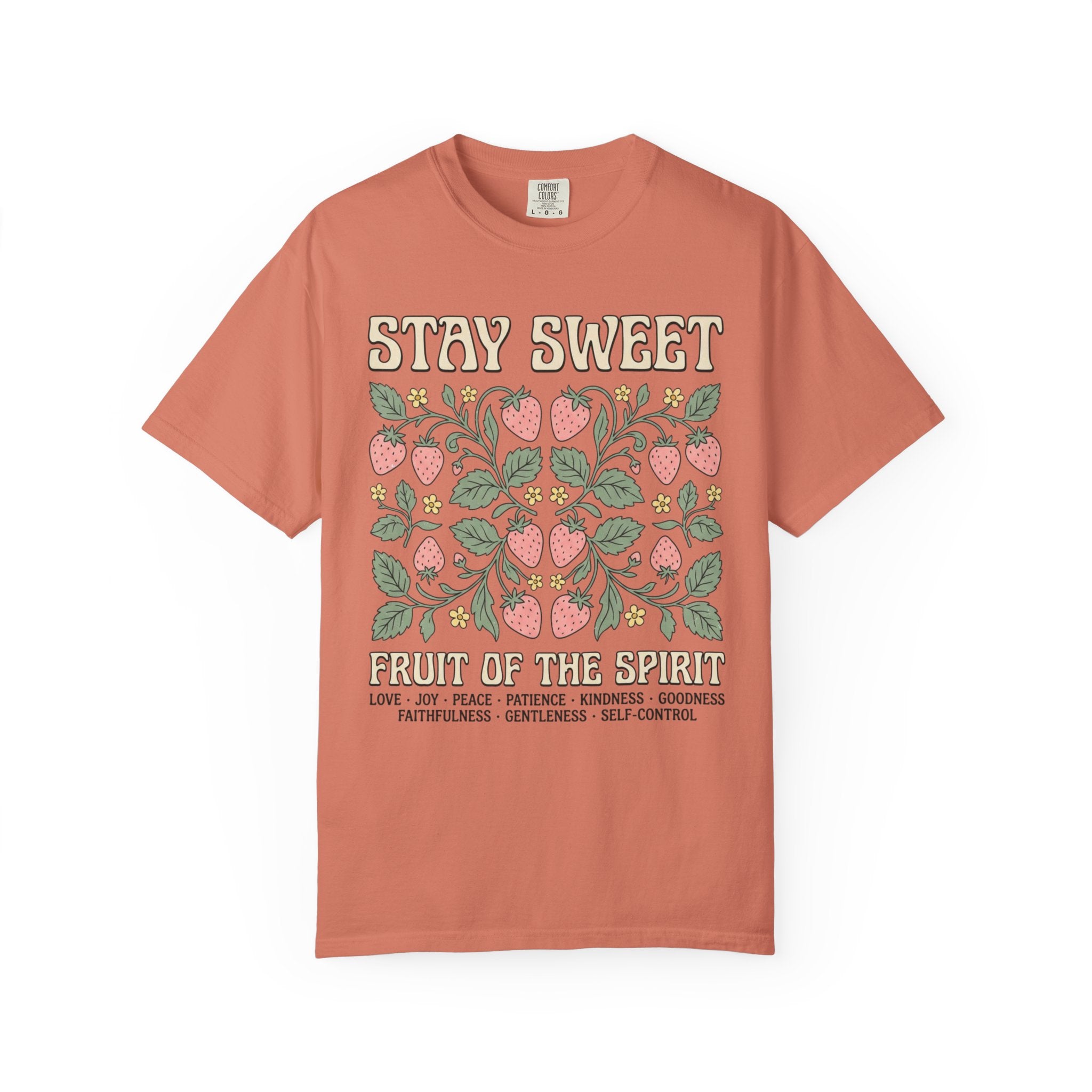 Stay Sweet Fruit of the Spirit