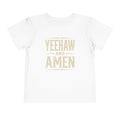 Yeehaw and Amen Toddler Tee