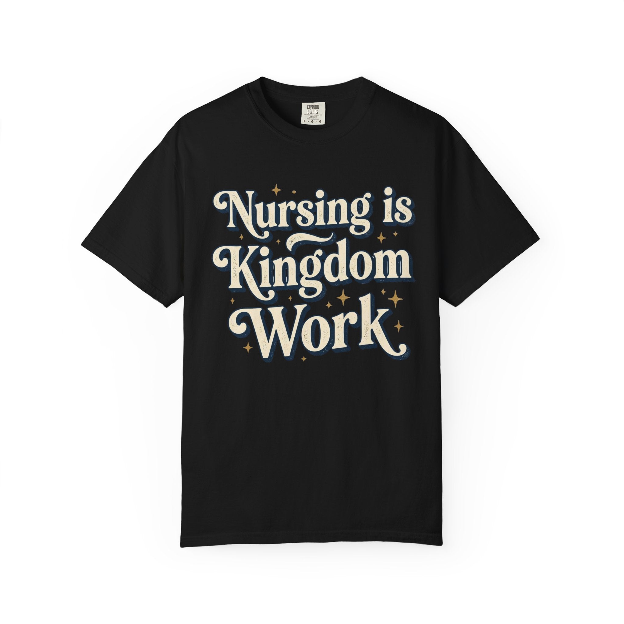Nursing Is Kingdom Work T-Shirt