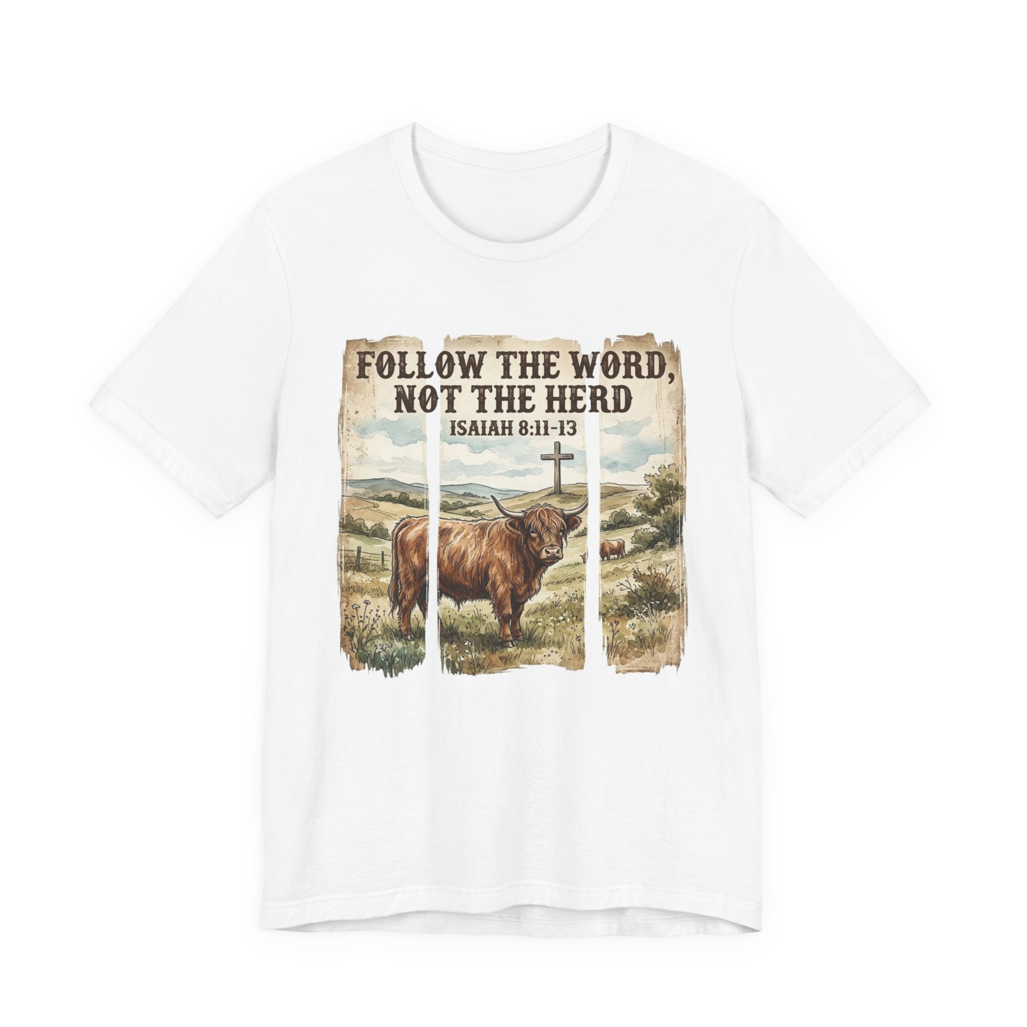 Follow the Word Not the Herd T-Shirt – Isaiah 8:11-13 Christian Faith Tee