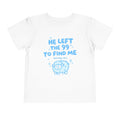 Toddler Tee — "He Left the 99 to Find Me" Cute Christian Sheep Graphic