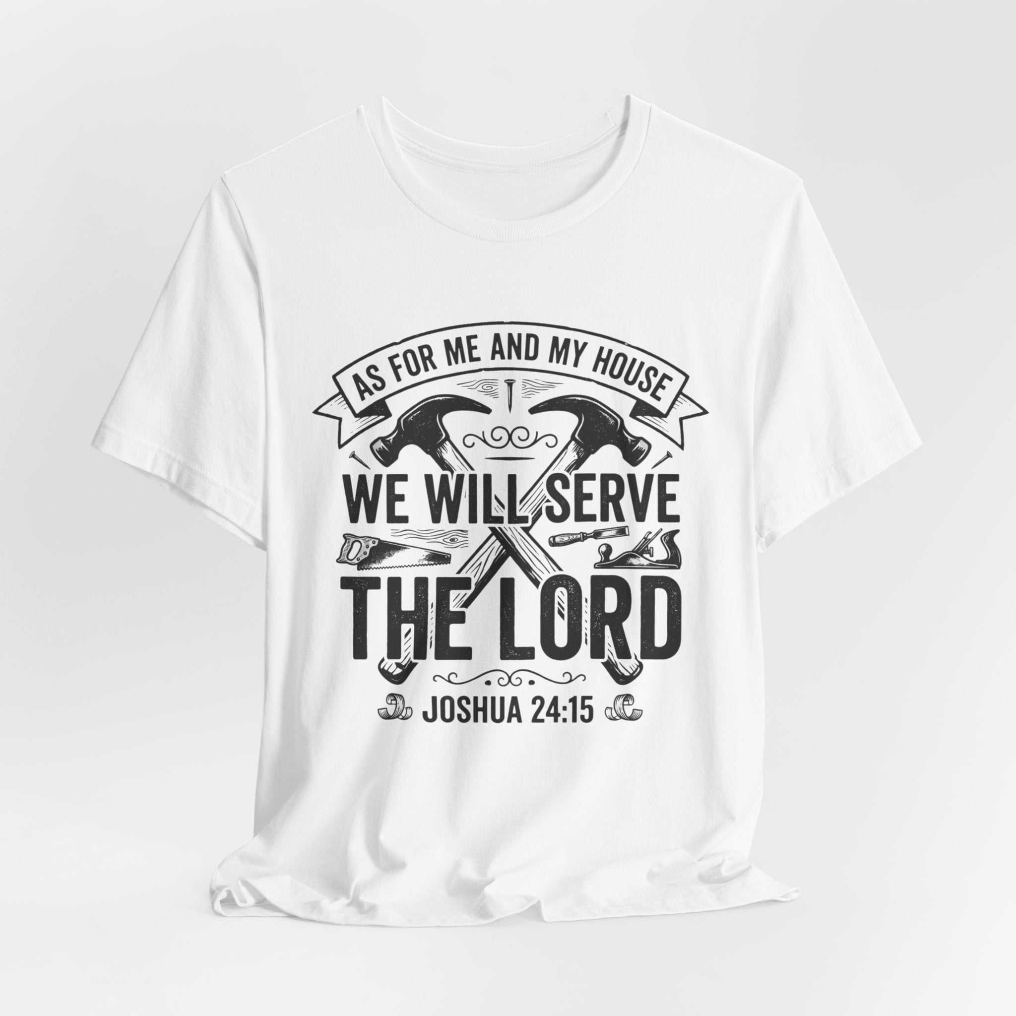 We Will Serve The Lord Tee — Joshua 24:15 Christian Faith T-Shirt