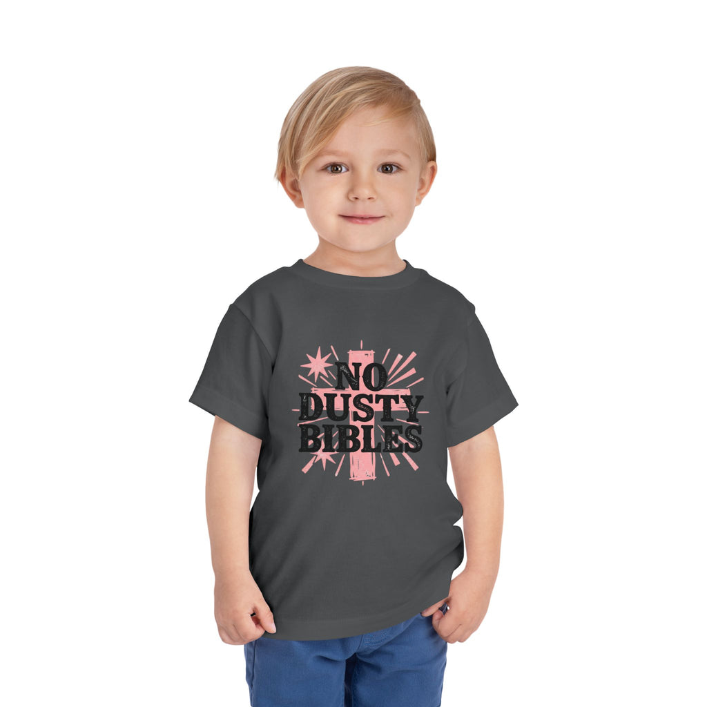 No Dusty Bibles Toddler Tee — Cute Christian Kids Shirt