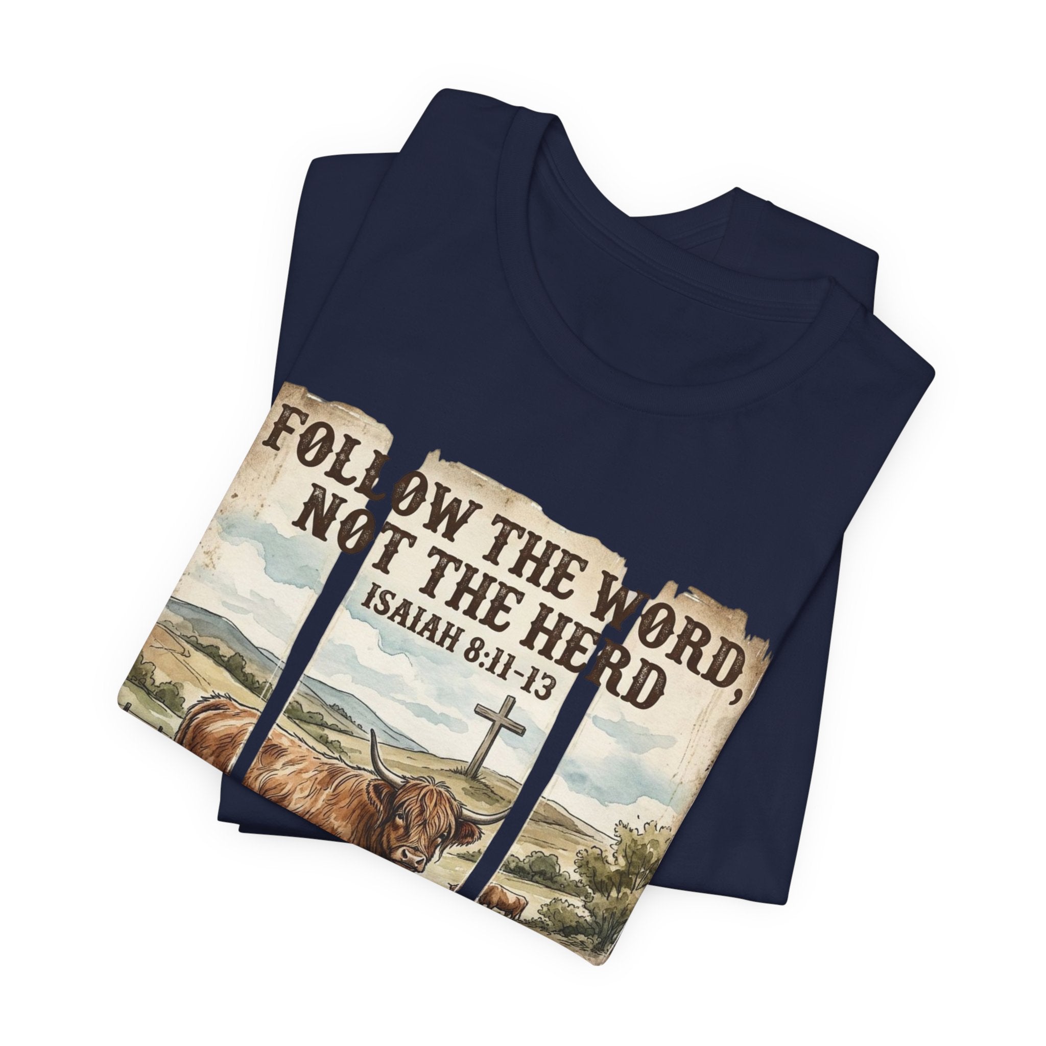 Follow the Word Not the Herd T-Shirt – Isaiah 8:11-13 Christian Faith Tee