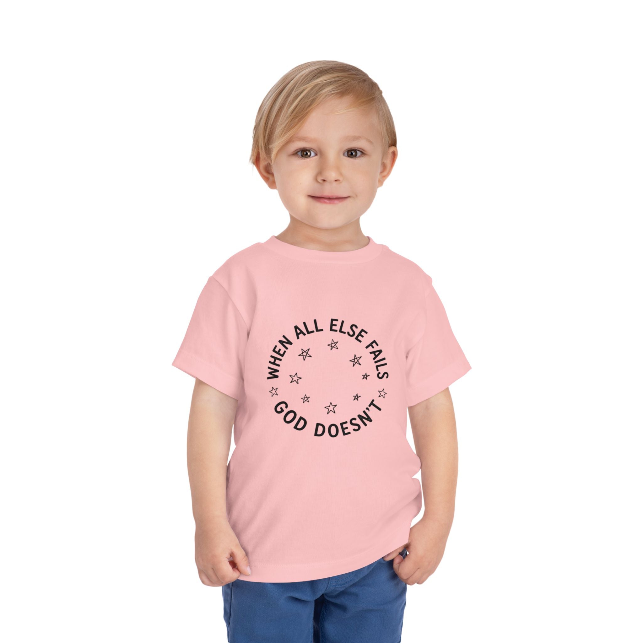 Toddler Tee — “When All Else Fails God Doesn’t” Faith Graphic