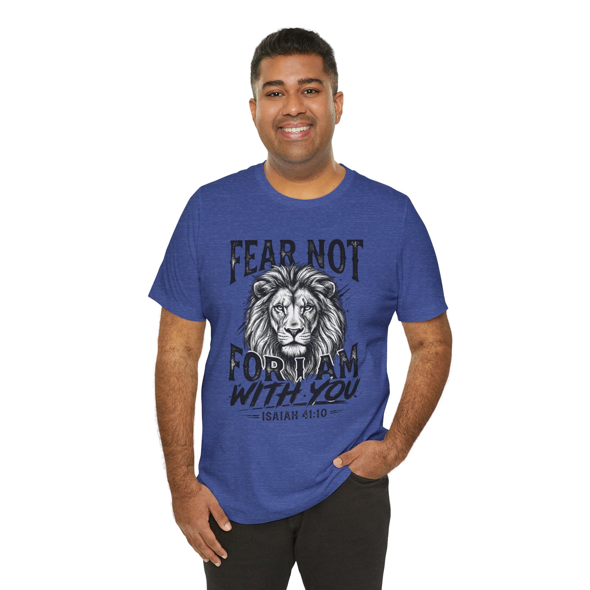 Fear Not Lion Tee — "Fear Not For I Am With You" Isaiah 41:10 Christian T-Shirt