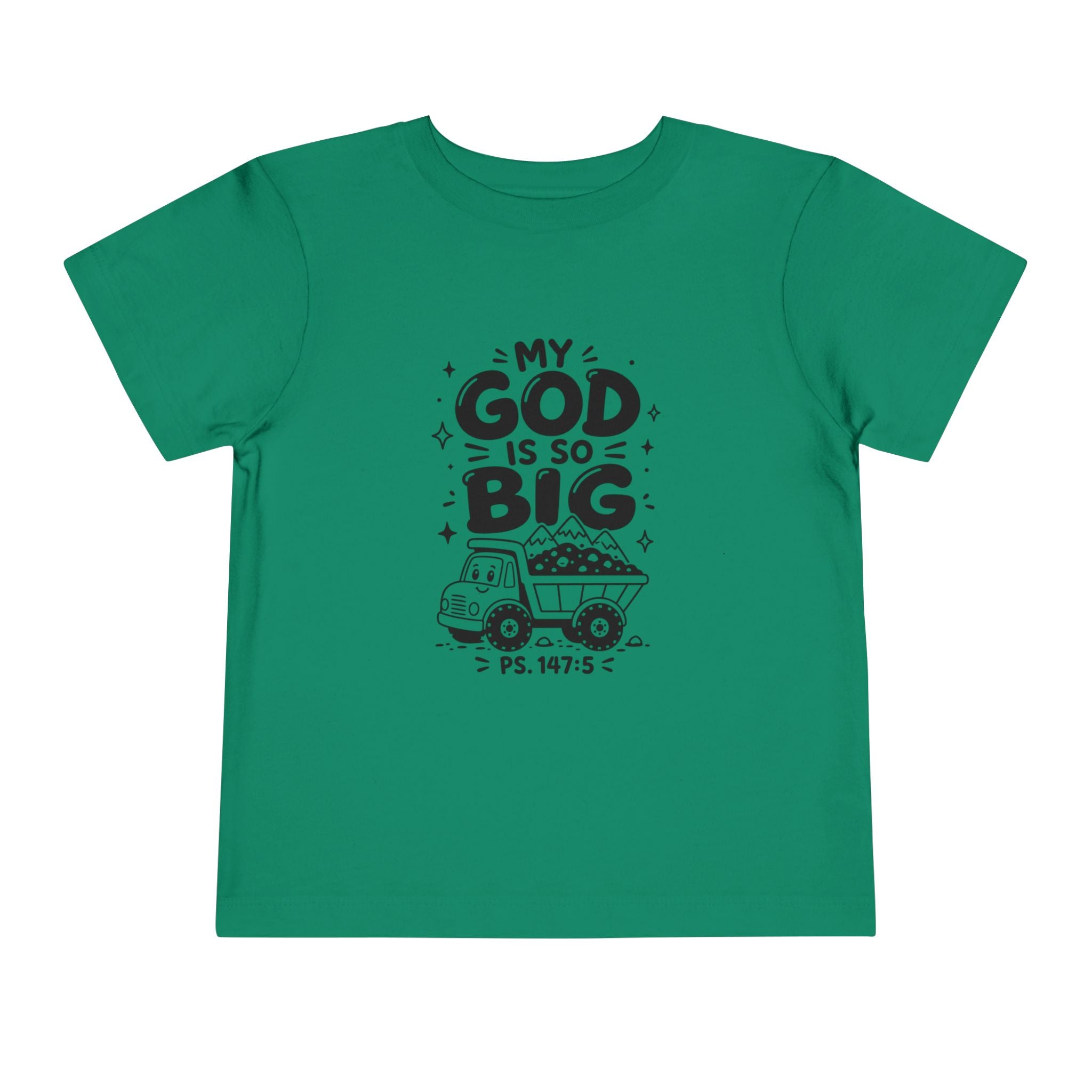 Toddler Tee — "My God Is So Big" Religious Kids Shirt (Psalm 147:5)
