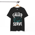 Called to Serve T-Shirt — Christian Volunteer / Mission Shirt
